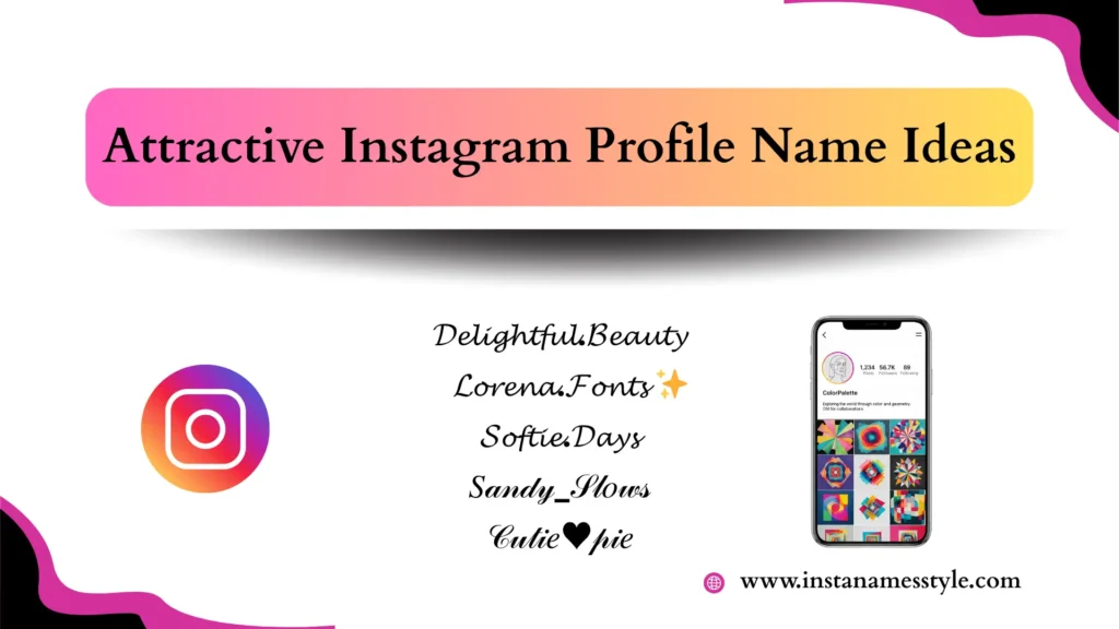 Instagram Name Style Tool 💖 300+ Unique & Stylish Fonts 13 Attractive-Instagram-Profile-Name-Ideas