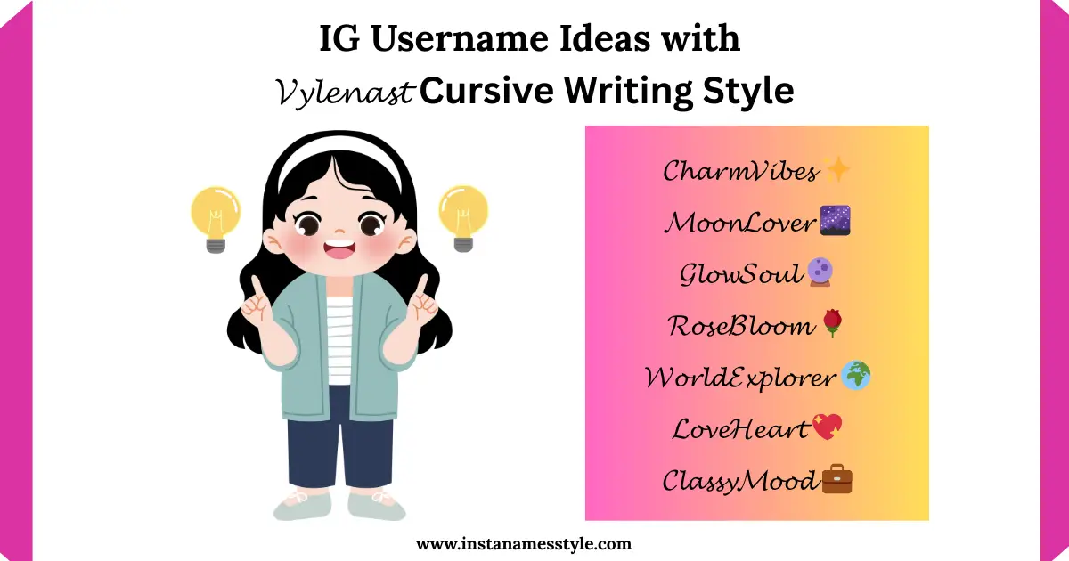 Create Eye-Catching Text with Vylenast Font Style for Instagram (𝓒𝓸𝓹𝔂 𝓪𝓷𝓭 𝓟𝓪𝓼𝓽𝓮 ) 2 Best Instagram Username Ideas with Vylenast Cursive Writing Style