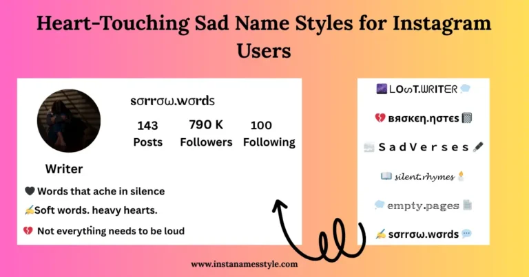 100+ Heart-Touching Sad Name Styles for Instagram Users 💔😟 6 Sad Name Styles for Instagram