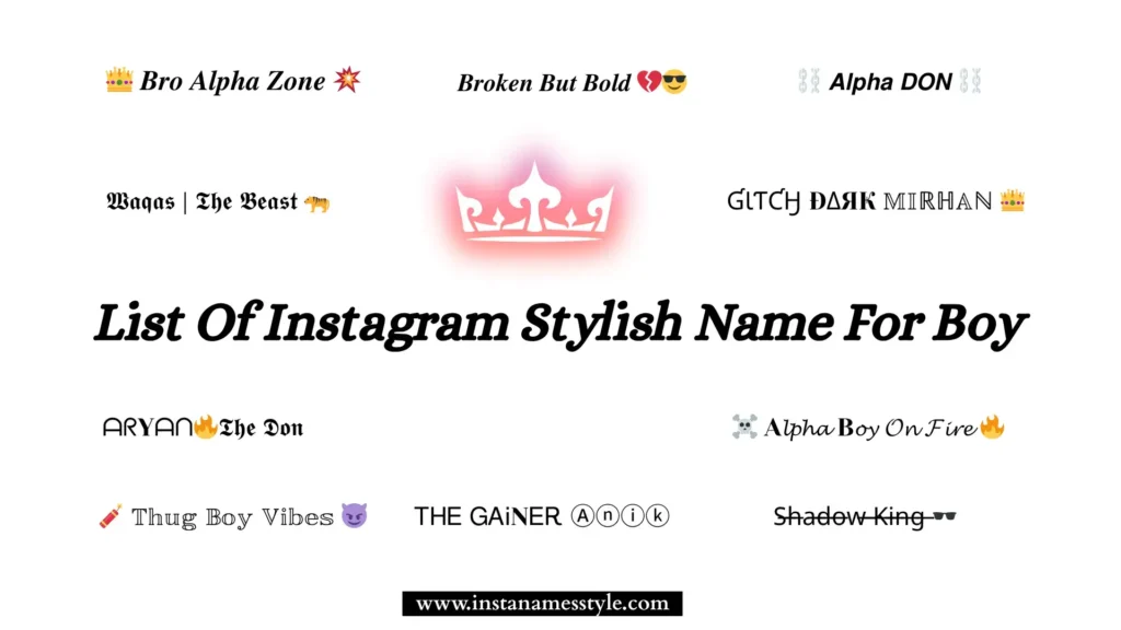 Ultimate Guide to Instagram Name Font Style for Boy | Swag, Style & Attitude 🔥 1 List Of Instagram Stylish Name For Boy