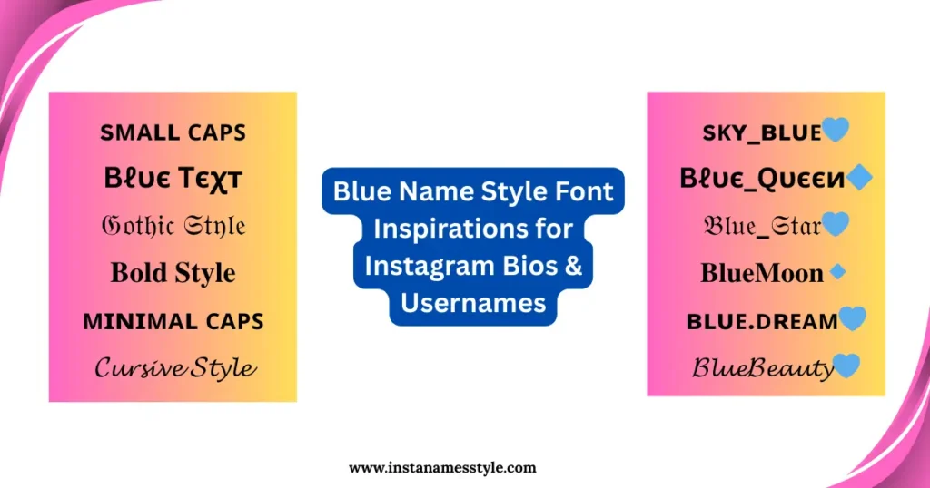 ✨ 30+ Trendy Blue Name Style for Instagram That Makes You Impossible to Ignore 1 Blue Name Style Instagram Font Inspirations for Bios Usernames