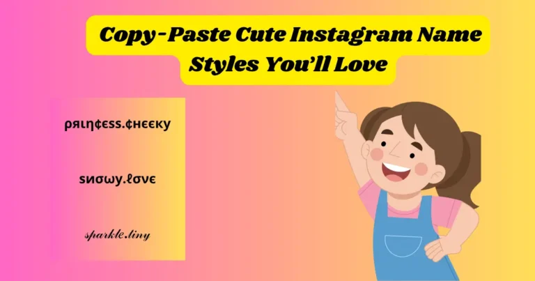 Copy-Paste-Cute-Instagram-Name-Styles-You’ll-Love