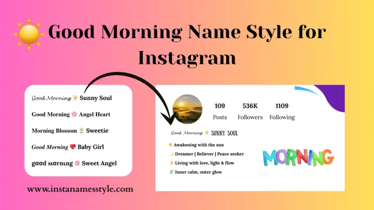 💙 120+ Good Morning Stylish Names & Nicknames【Ⓒⓞⓟⓨ & ℙ𝕒𝕤𝕥𝕖】Free Generator 🌞 2 Good Morning Name Style for Instagram featured image