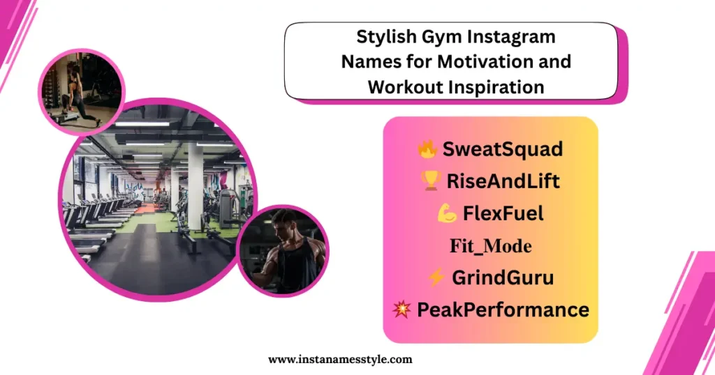 🔥 100+ Gym Name Styles for Instagram to Inspire & Motivate Your Fitness Journey 1 Gym Instagram Names for Motivation and Workout Inspiration