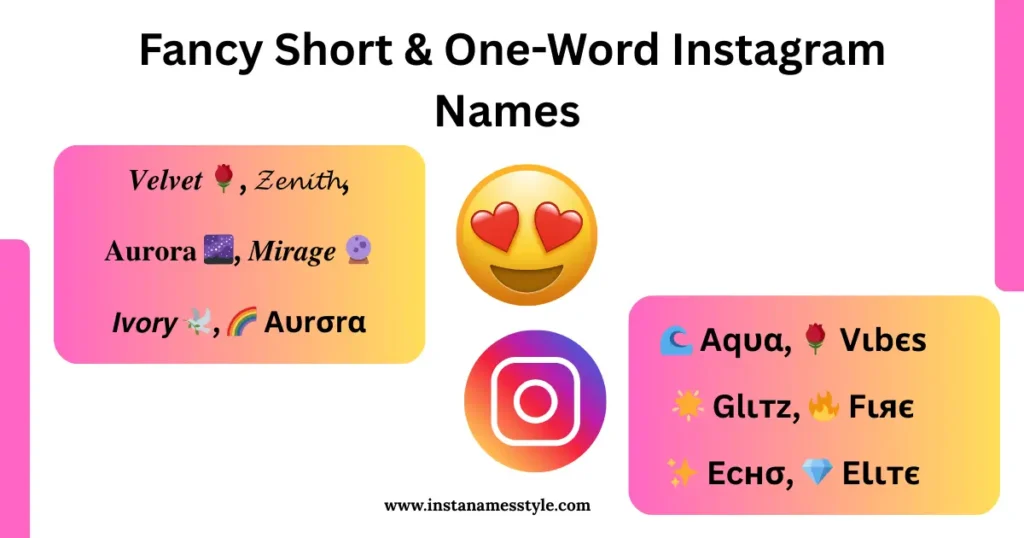 Short One-Word -Fancy Name Instagram