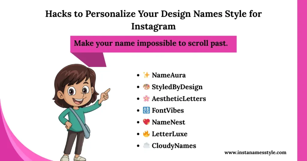 Illustrated guide on hacks to personalize design names style with examples like NameAura and FontVibes