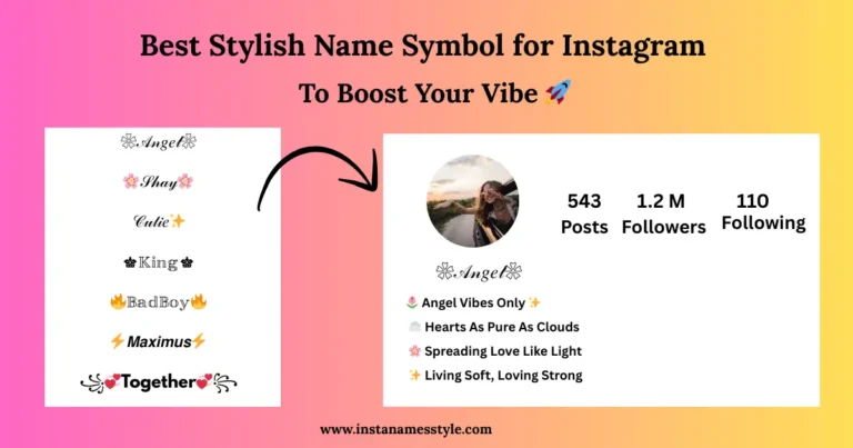 Examples of aesthetic Instagram names (Angel, BadBoy, King) decorated with Unicode symbols.